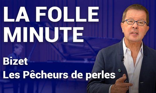 La Folle Minute, présentée par René Martin : Bizet - Les Pêcheurs de perles